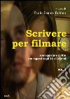 Scrivere per filmare libro