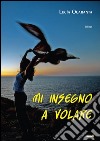 Mi insegno a volare libro