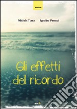 Gli effetti del ricordo libro