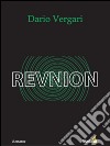 Revnion. Dio è tornato. Ma non è come lo aspettavate... libro di Vergari Dario