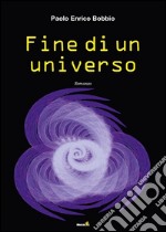 Fine di un universo libro