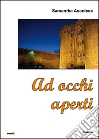 Ad occhi aperti libro