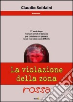 La violazione della zona rossa libro