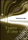 Tratto d'una vita libro di Maraviglia Daniele