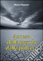 Ascesa della parola dalla polvere libro