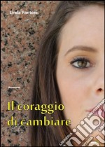 Il coraggio di cambiare libro