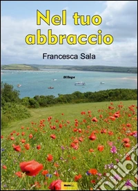 Nel tuo abbraccio