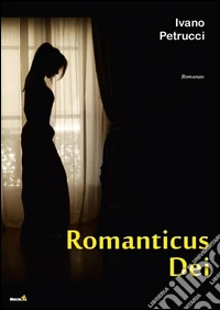 Romanticus dei