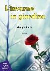 L'inverno in giardino libro di Spurio Giorgia