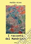 I racconti del mandriano libro di Rizzo Manlio