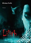 Lilith libro di Corbi Melissa