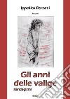 Gli anni delle valige libro