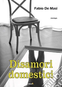 Disamori domestici libro
