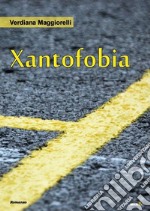 Xantofobia libro