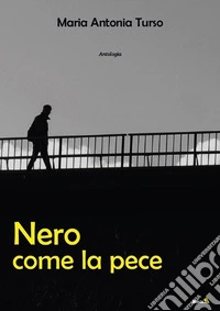 Nero come la pece libro