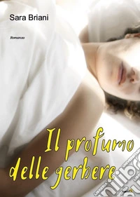 Il profumo delle gerbere