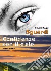 Sguardi-Confidenze con il cielo libro