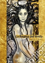 La regina del vento libro