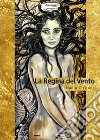 La regina del vento libro di Cristoni Nadia