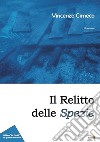 Il relitto delle spezie libro di Cirneco Vincenzo