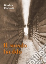 Il mondo freddo libro