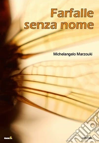 Farfalle senza nome libro