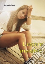 L'essere invisibile