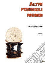 Altri possibili mondi libro