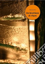 Un bicchiere di rhum