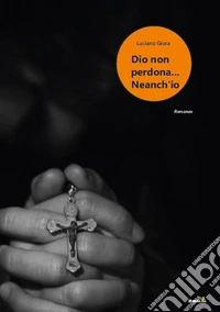 Dio non perdona... Neanch'io libro