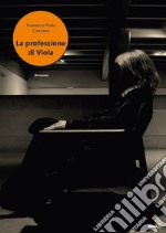 La professione di Viola