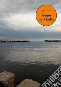 Come sarà bello