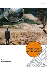 Cose degli altri mondi libro