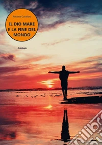 Il dio mare e la fine del mondo