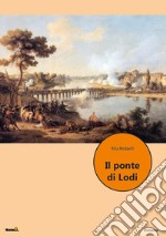 Il ponte di Lodi libro