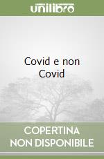 Covid e non Covid libro