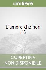 L'amore che non c'è