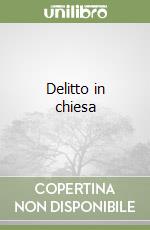 Delitto in chiesa libro