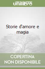 Storie d'amore e magia