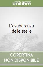 L'esuberanza delle stelle libro