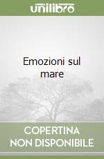 Emozioni sul mare