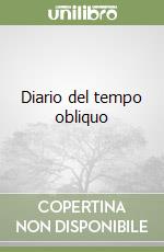 Diario del tempo obliquo libro