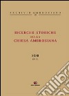 Ricerche storiche sulla Chiesa Ambrosiana. Vol. 32 libro