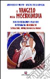 Il Vangelo della misericordia. Sussidio per incontri nella fede di persone in situazione di separazione, divorzio o nuova unione libro