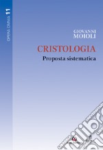 Cristologia. Proposta sistematica libro