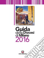 Guida della diocesi di Milano 2016 libro