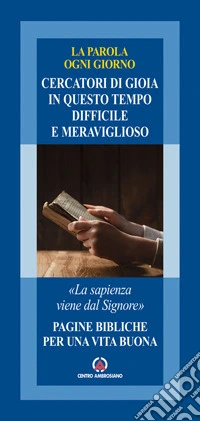 Cercatori di gioia in questo tempo difficile e meraviglioso. Estate 2016 libro