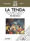 La tenda. Messa quotidiana e meditazione per ogni giorno del mese. Rito ambrosiano. Novembre 2017 (2017). Vol. 11 libro