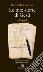 Le mie storie di Gesù. Midrash