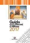 Guida della diocesi di Milano 2017 libro